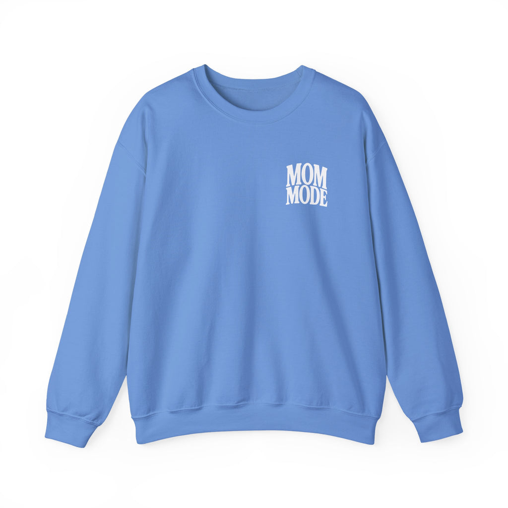 Mom Mode Always sweatshirt | Mom Mode crewneck, Send Coffee design