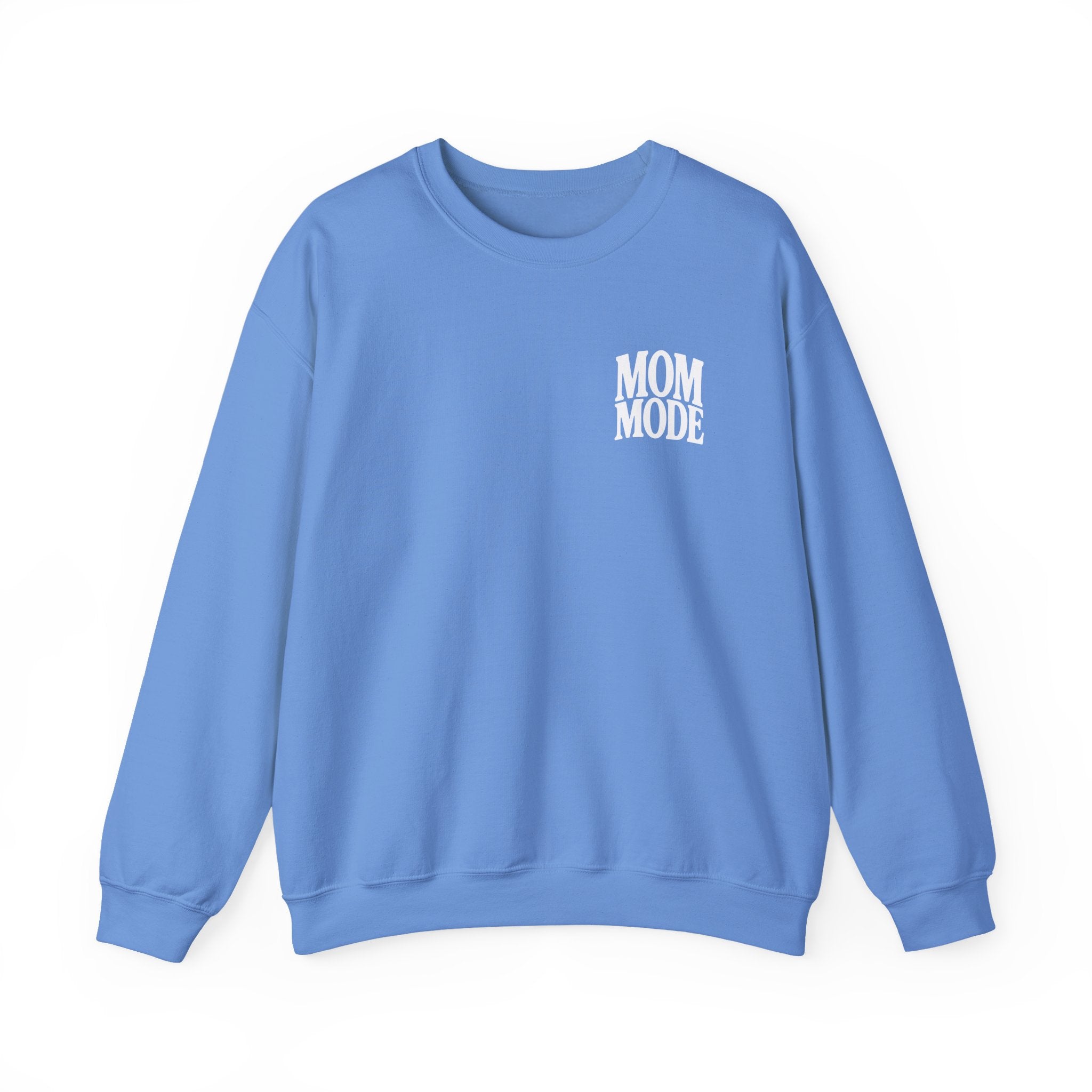 Mom Mode Always sweatshirt | Mom Mode crewneck, Send Coffee design
