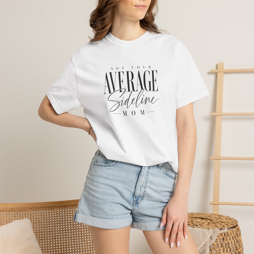 Not Your Average Sideline Mom T-Shirt | Mom Shirt, Sports Mom Tee
