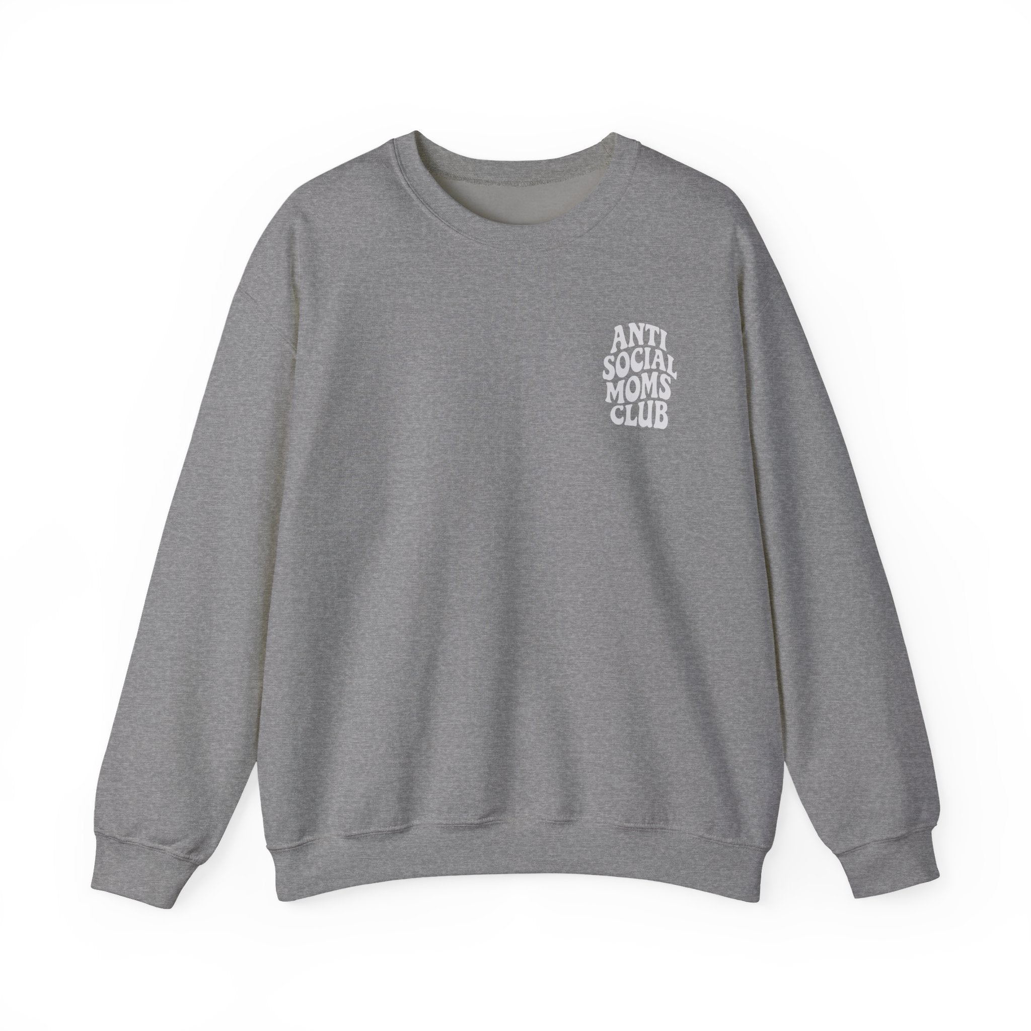 Anti Social Moms Club Sweatshirt | Mom Humor Crewneck Pullover