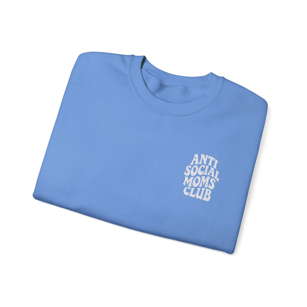 Anti Social Moms Club Sweatshirt | Mom Humor Crewneck Pullover