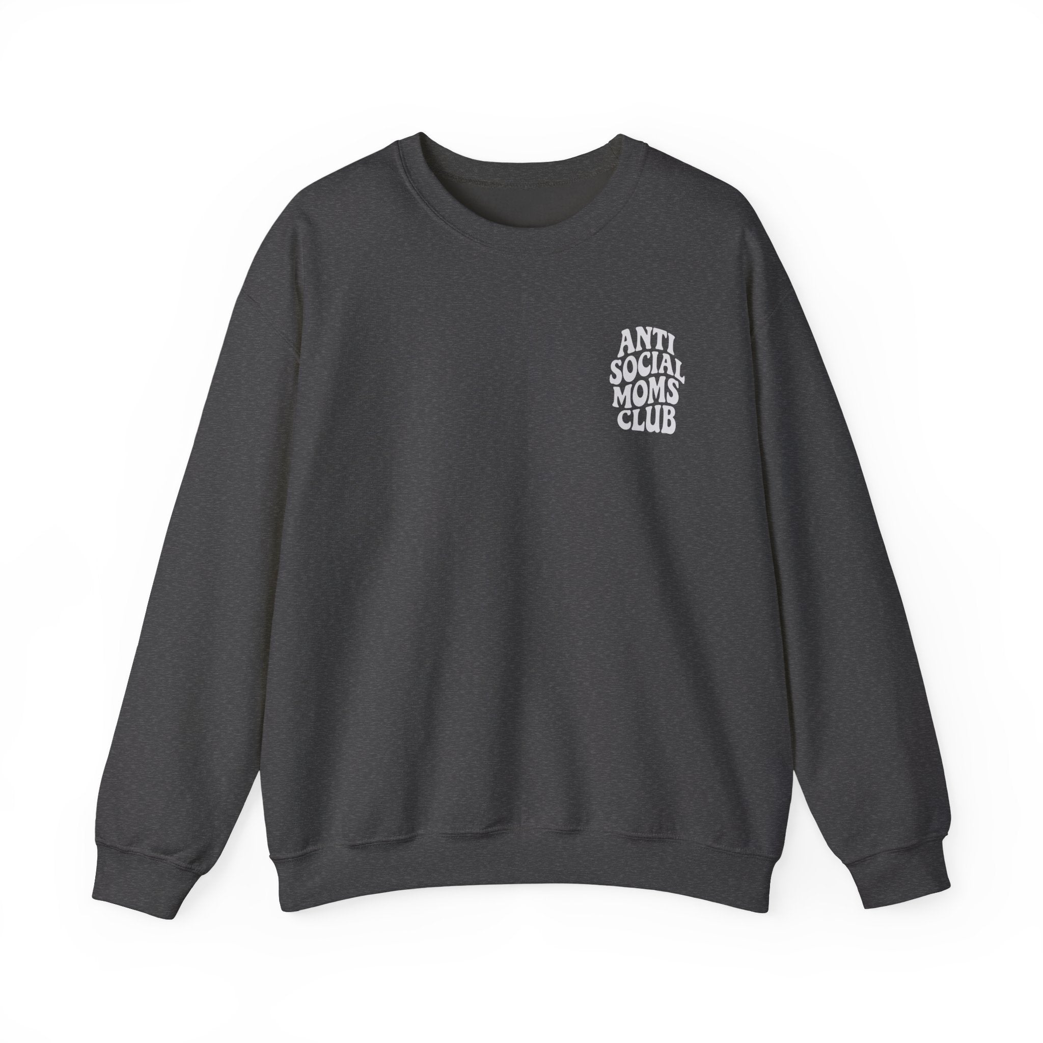 Anti Social Moms Club Sweatshirt | Mom Humor Crewneck Pullover